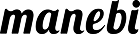 manebi